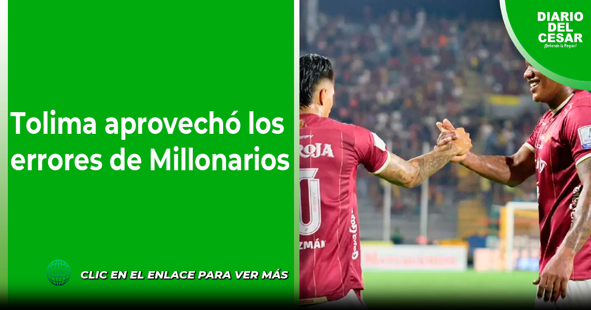 Tolima aprovechó los errores de Millonarios