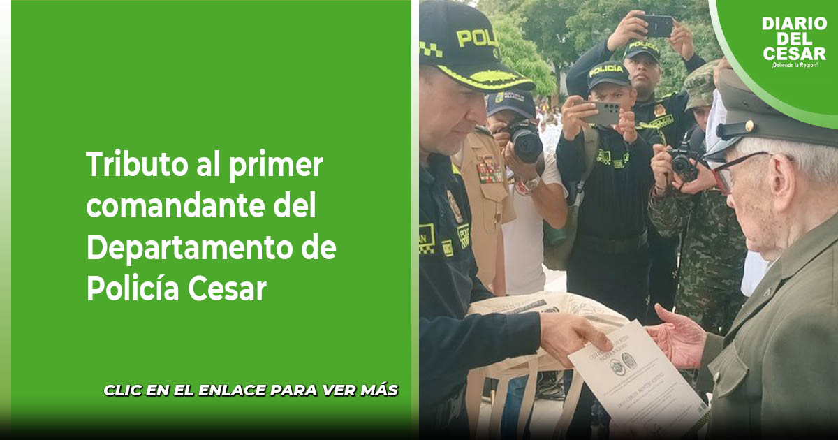 Tributo al primer comandante del Departamento de Policía Cesar